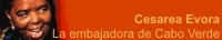 Cesarea Evora, la embajadora de Cabo Verde