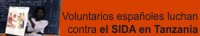 Voluntarios españoles luchando contra el SIDA en Tanzania